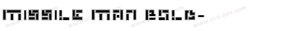 Missile Man Bold字体转换